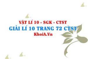 Giải Vật lí 10 trang 72 Chân trời Sáng tạo